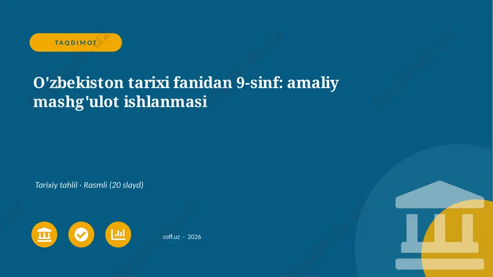03220_ozbekiston_tarixi_fanidan_9_sinf_amaliy — PPTX