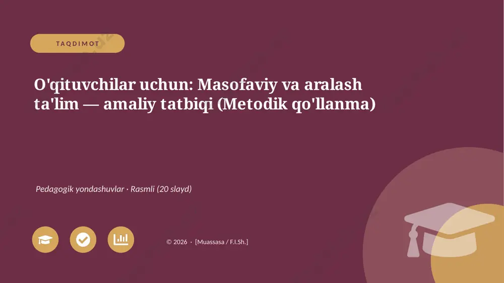 00302_oqituvchilar_uchun_masofaviy_va_aralash_ — PPTX