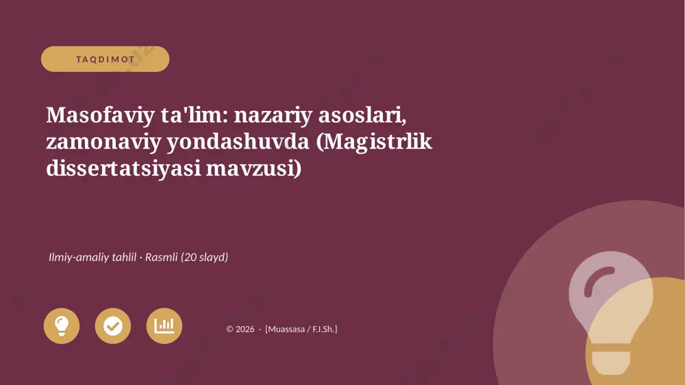 03002_masofaviy_talim_nazariy_asoslari_zamonav — PPTX