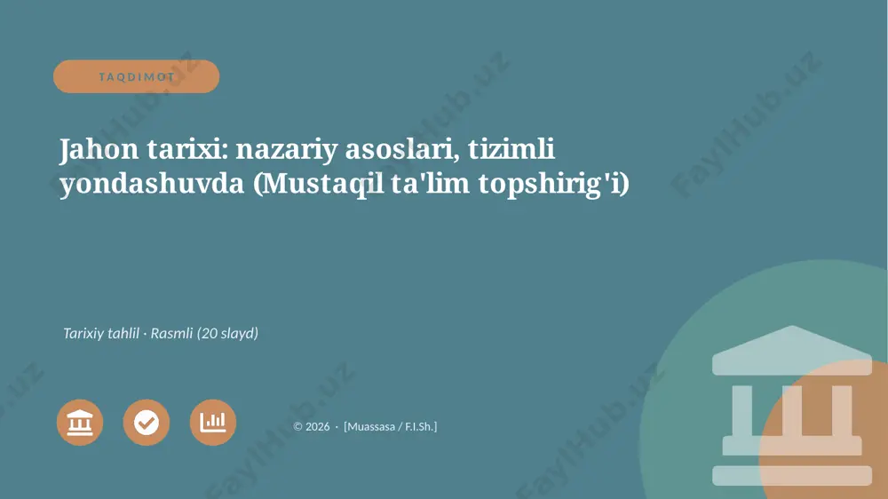 05458_jahon_tarixi_nazariy_asoslari_tizimli_yo — PPTX