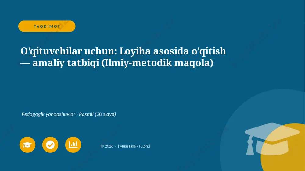 00050_oqituvchilar_uchun_loyiha_asosida_oqitis — PPTX