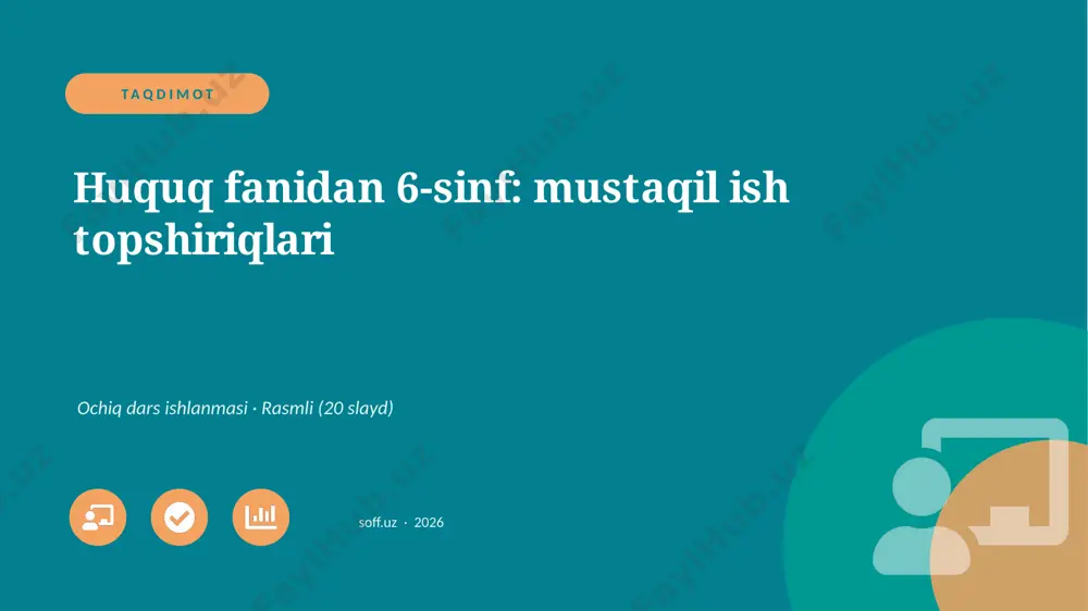 02511_huquq_fanidan_6_sinf_mustaqil_ish_topshi — PPTX