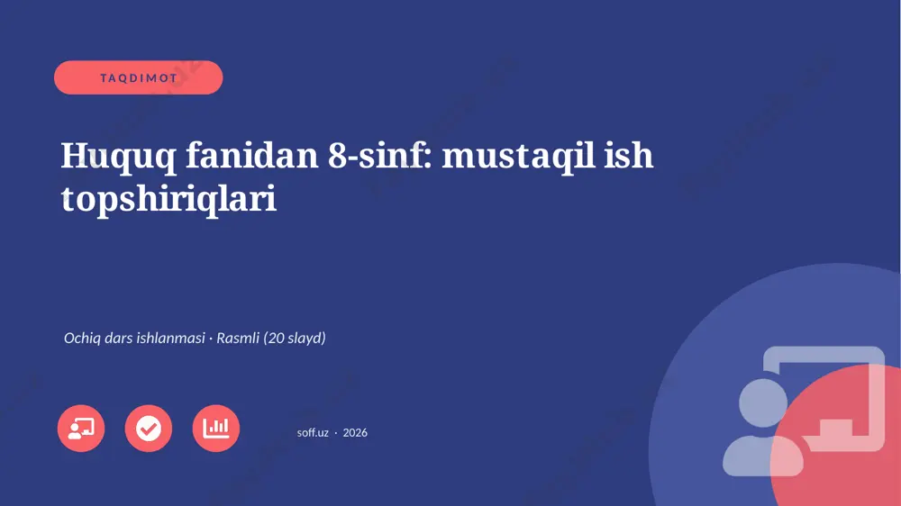 02513_huquq_fanidan_8_sinf_mustaqil_ish_topshi — PPTX
