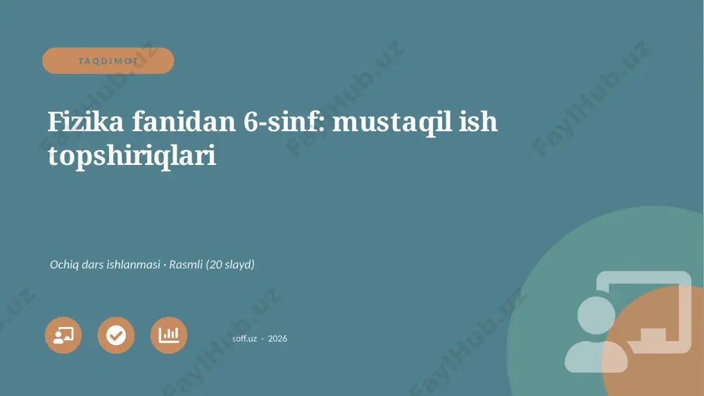 02408_fizika_fanidan_6_sinf_mustaqil_ish_topsh — PPTX