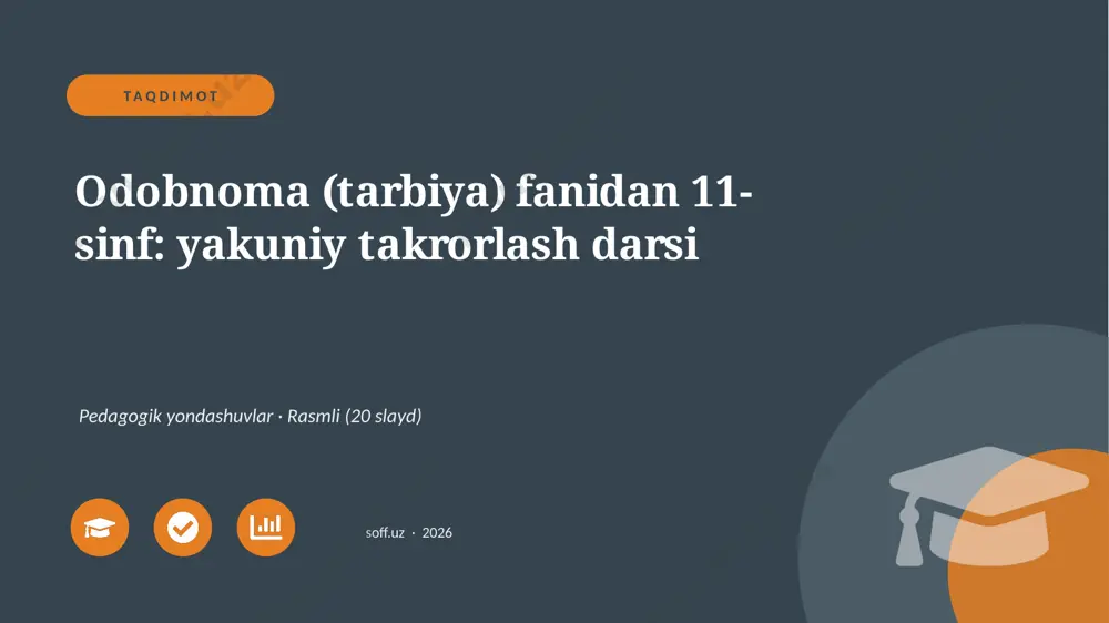 03699_odobnoma_tarbiya_fanidan_11_sinf_yakuniy — PPTX