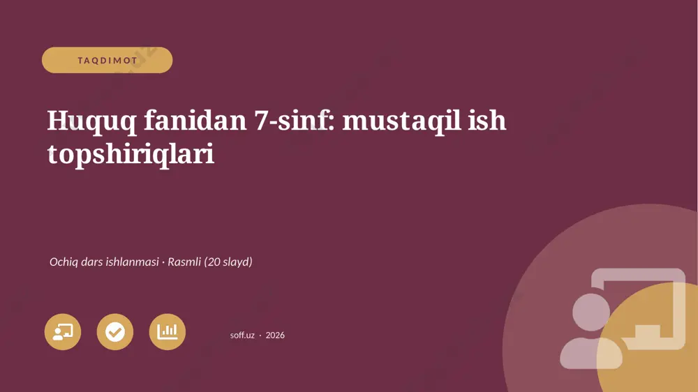 02512_huquq_fanidan_7_sinf_mustaqil_ish_topshi — PPTX