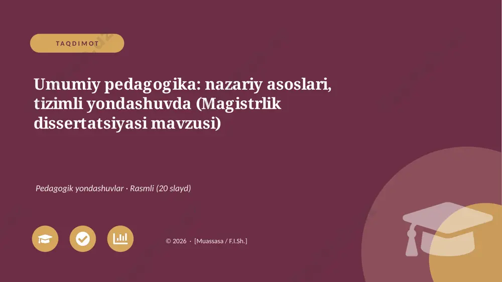 04702_umumiy_pedagogika_nazariy_asoslari_tizim — PPTX