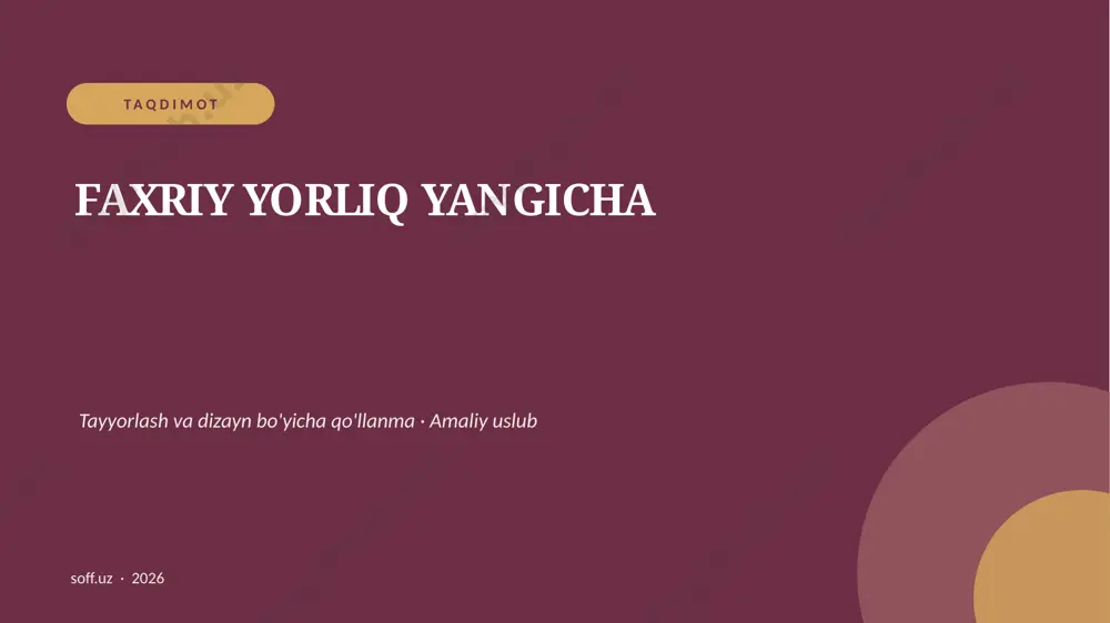 047_v2_faxriy_yorliq_yangicha — PPTX