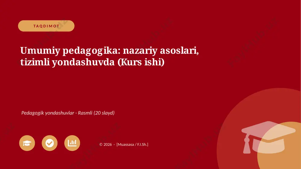 04695_umumiy_pedagogika_nazariy_asoslari_tizim — PPTX