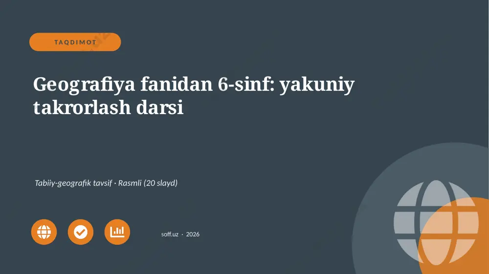 03649_geografiya_fanidan_6_sinf_yakuniy_takror — PPTX