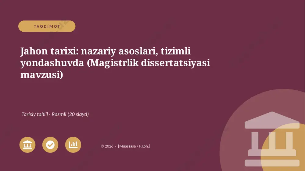 05462_jahon_tarixi_nazariy_asoslari_tizimli_yo — PPTX