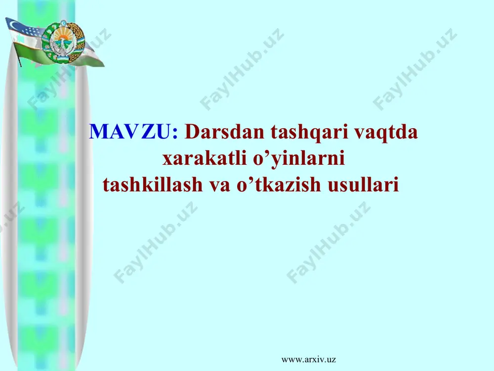 darsdan tashqari vaqtda xarakatli o’yinlarni tashkillash va o’tkazish usullari — PPT