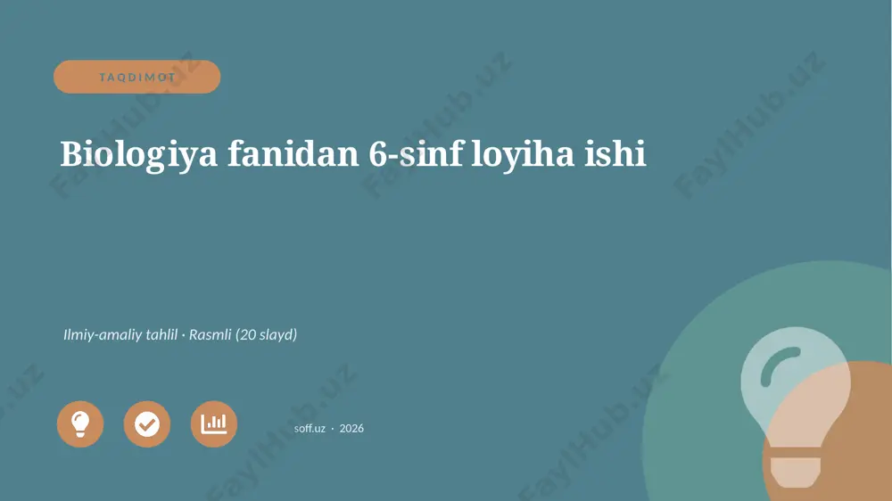 0318_v1_biologiya_fanidan_6_sinf_loyiha_is — PPTX