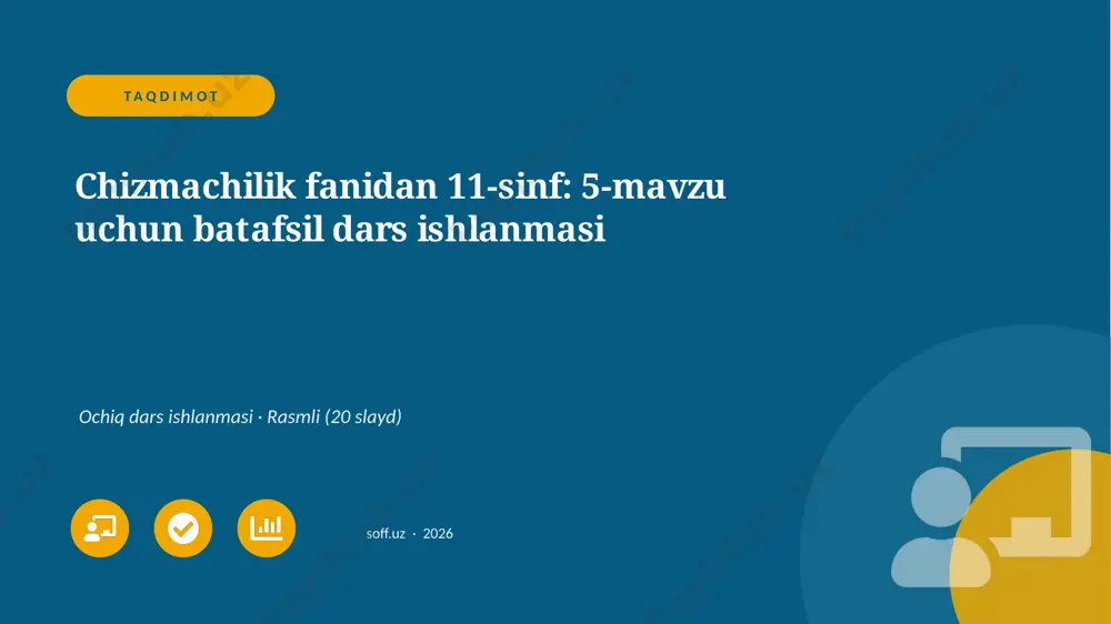 05180_chizmachilik_fanidan_11_sinf_5_mavzu_uch — PPTX