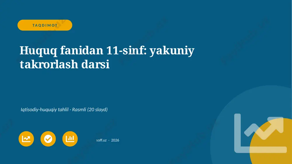 03770_huquq_fanidan_11_sinf_yakuniy_takrorlash — PPTX
