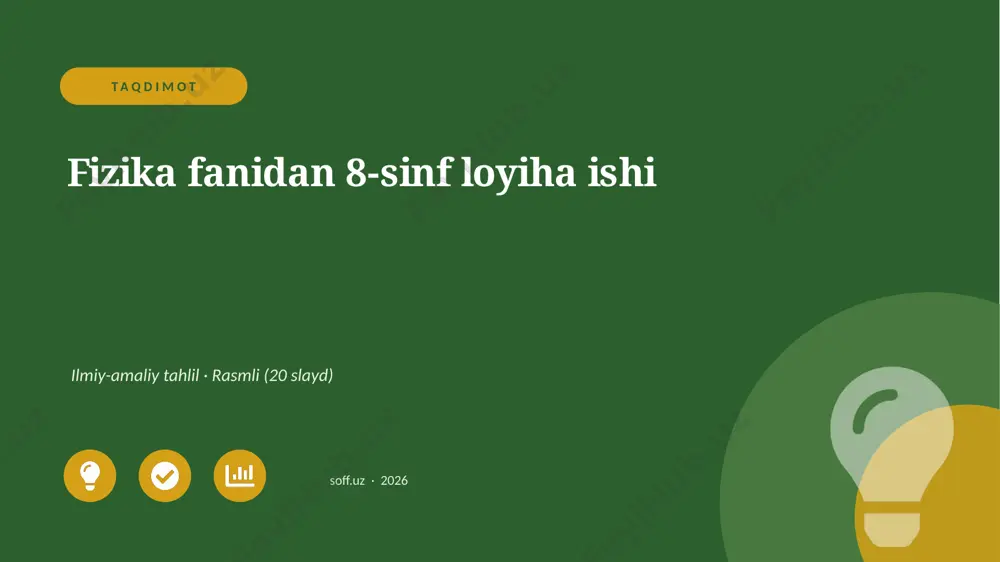 00306_fizika_fanidan_8_sinf_loyiha_ishi — PPTX