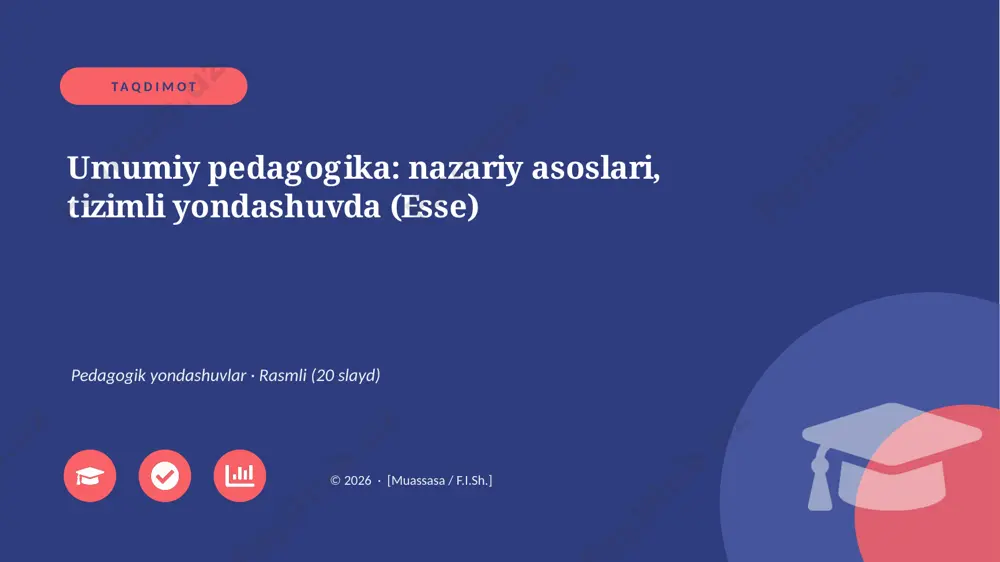04703_umumiy_pedagogika_nazariy_asoslari_tizim — PPTX