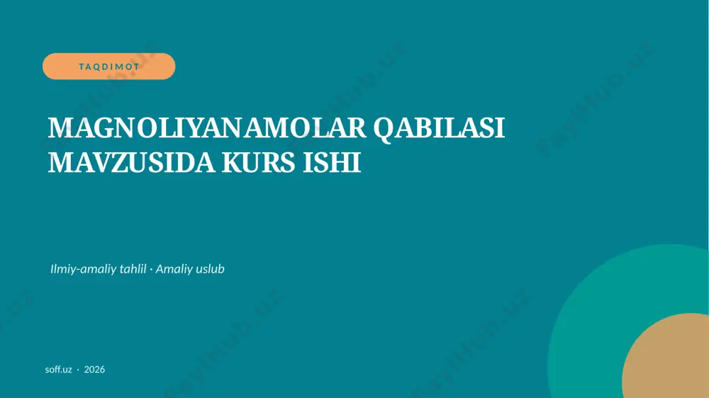 126_v2_magnoliyanamolar_qabilasi_mavzusida_ku — PPTX