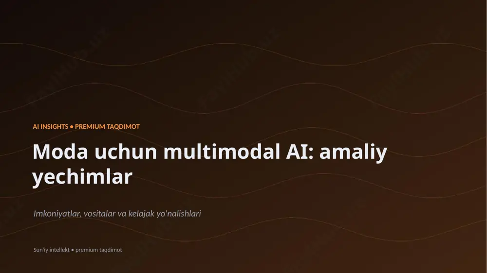 1884_moda_uchun_multimodal_ai_amaliy_yechimlar — PPTX