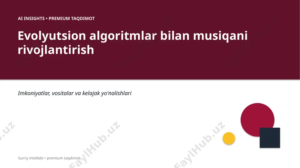 0519_evolyutsion_algoritmlar_bilan_musiqani_rivojla — PPTX