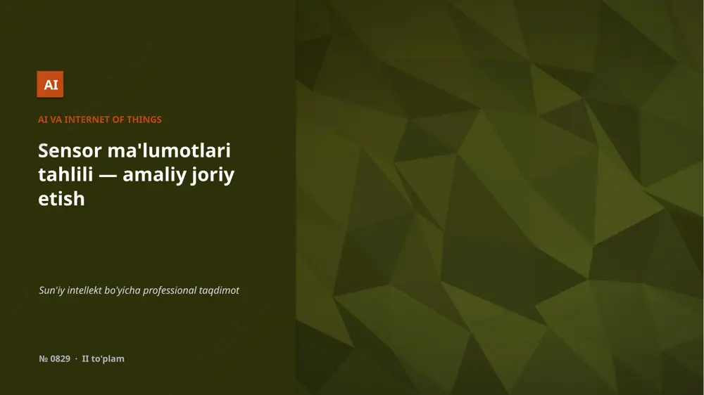 0828_sensor_malumotlari_tahlili_amaliy_joriy_etish — PPTX