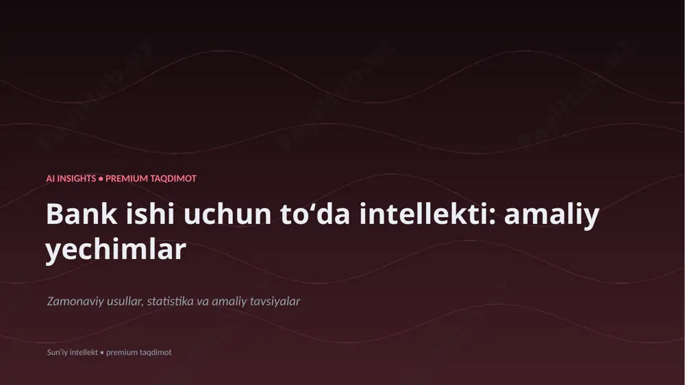 1204_bank_ishi_uchun_toda_intellekti_amaliy_yechiml — PPTX