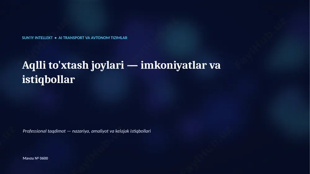 0599_aqlli_toxtash_joylari_imkoniyatlar_va_istiqbol — PPTX