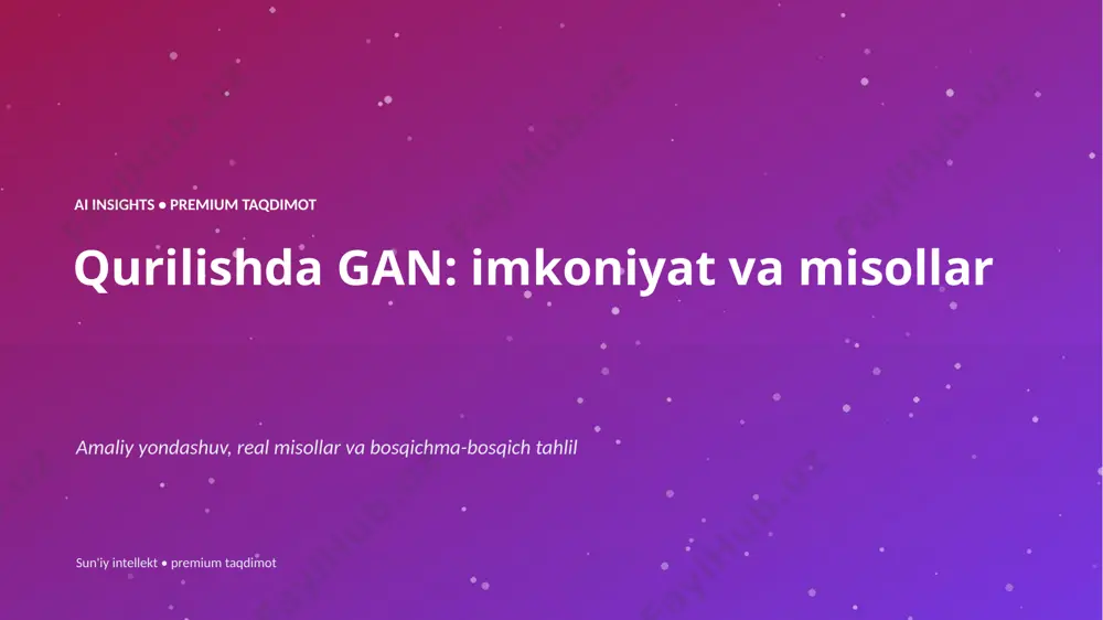 0969_qurilishda_gan_imkoniyat_va_misollar — PPTX
