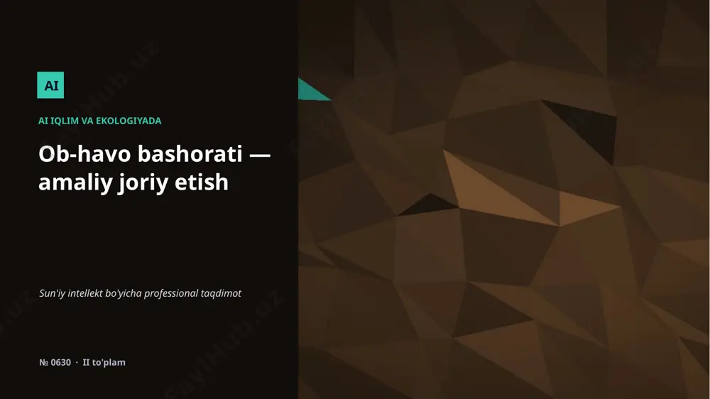 0629_ob_havo_bashorati_amaliy_joriy_etish — PPTX