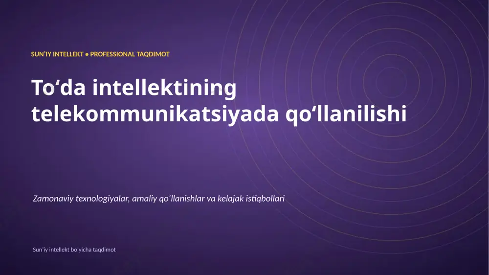 0557_toda_intellektining_telekommunikatsiyada_qolla — PPTX