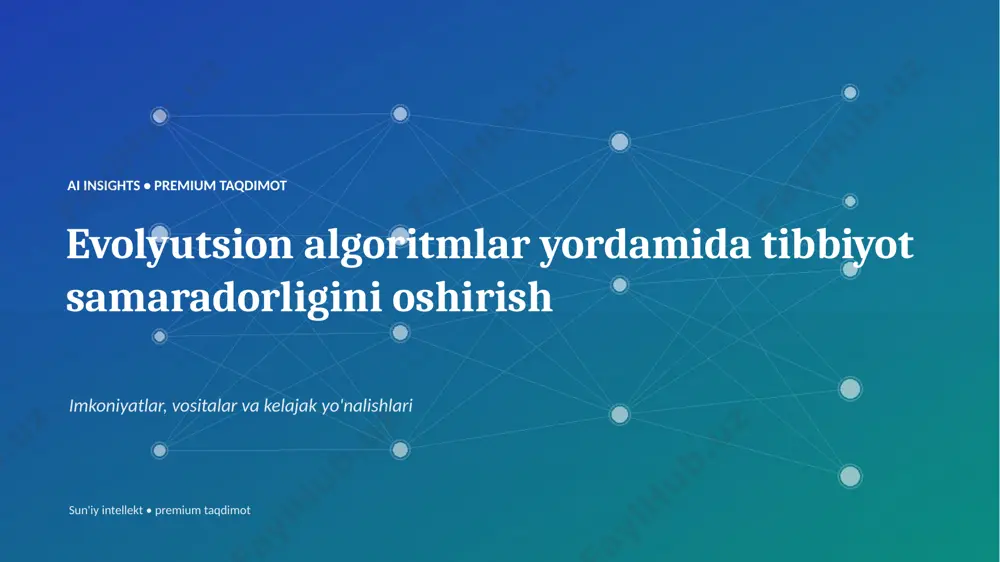 0896_evolyutsion_algoritmlar_yordamida_tibbiyot_sam — PPTX