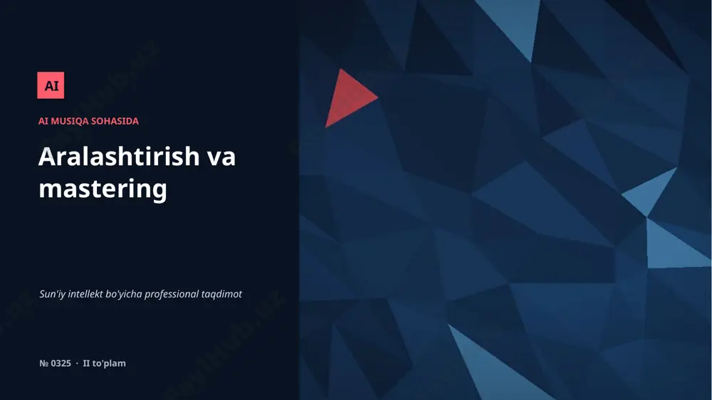 0324_aralashtirish_va_mastering — PPTX