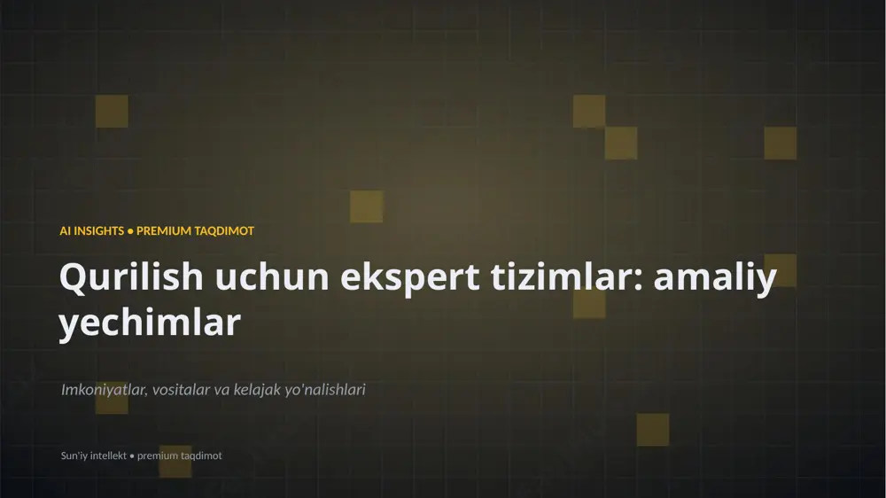 1964_qurilish_uchun_ekspert_tizimlar_amaliy_yechiml — PPTX