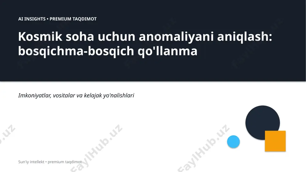 0069_kosmik_soha_uchun_anomaliyani_aniqlash_bosqich — PPTX