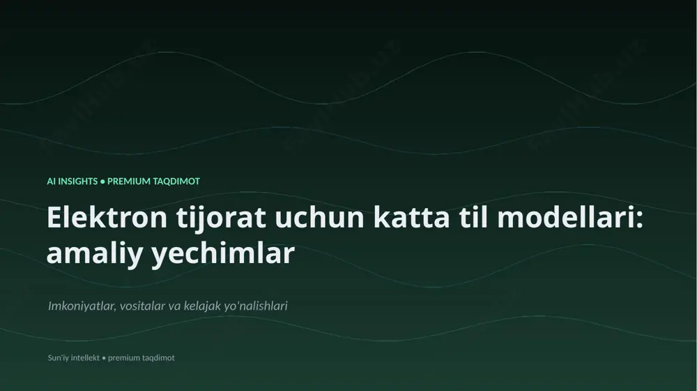 1912_elektron_tijorat_uchun_katta_til_modellari_ama — PPTX