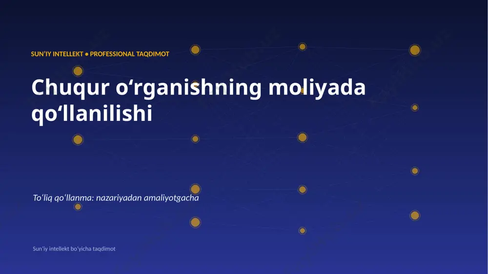 0730_chuqur_organishning_moliyada_qollanilishi — PPTX