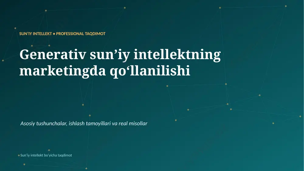 0930_generativ_suniy_intellektning_marketingda_qoll — PPTX