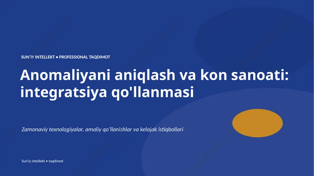0036_anomaliyani_aniqlash_va_kon_sanoati_integratsi — PPTX