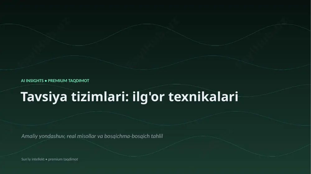1168_tavsiya_tizimlari_ilgor_texnikalari — PPTX