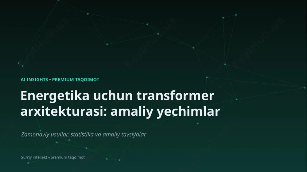 1351_energetika_uchun_transformer_arxitekturasi_ama — PPTX
