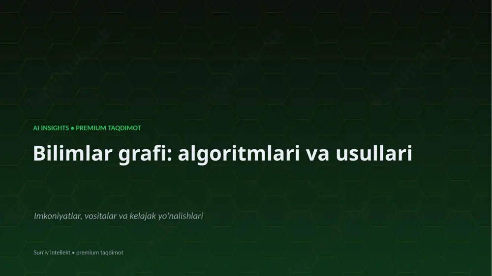 1798_bilimlar_grafi_algoritmlari_va_usullari — PPTX