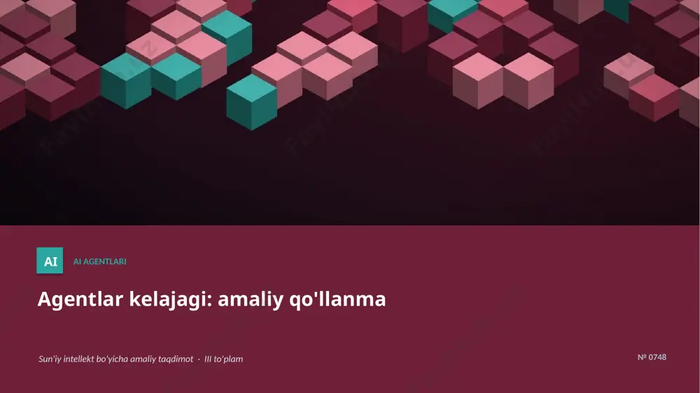 0747_agentlar_kelajagi_amaliy_qollanma — PPTX