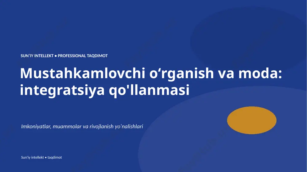 0256_mustahkamlovchi_organish_va_moda_integratsiya_ — PPTX