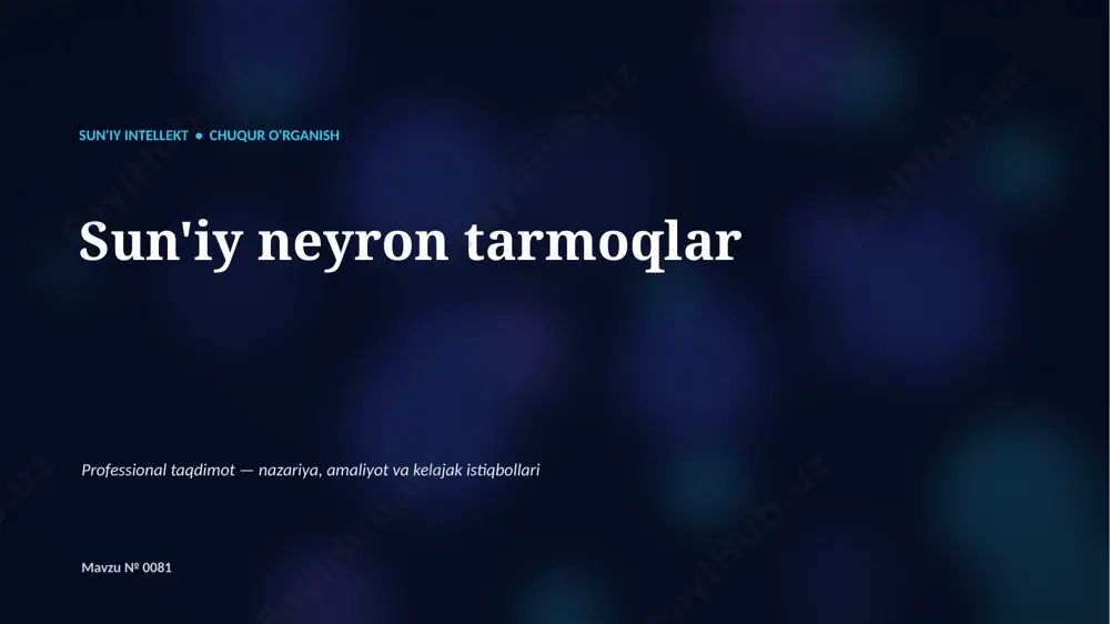 0080_suniy_neyron_tarmoqlar — PPTX
