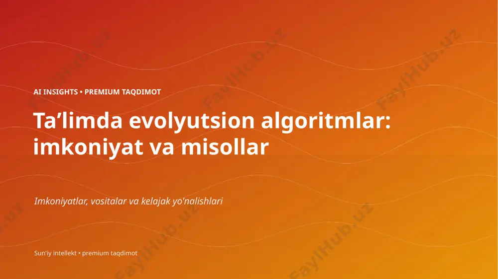0647_talimda_evolyutsion_algoritmlar_imkoniyat_va_m — PPTX