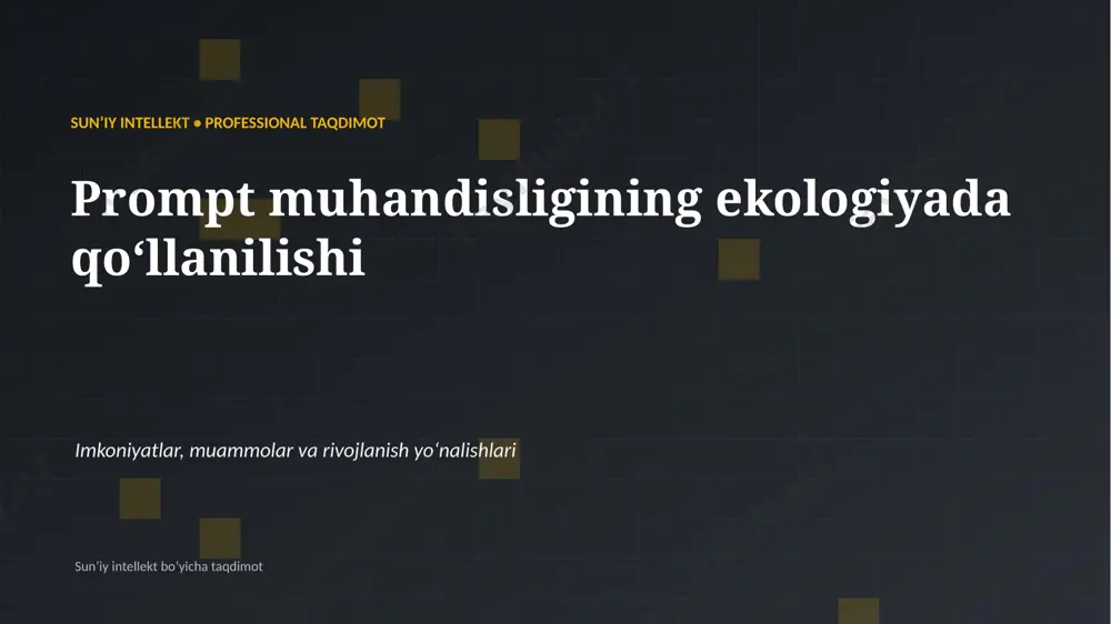 0198_prompt_muhandisligining_ekologiyada_qollanilis — PPTX
