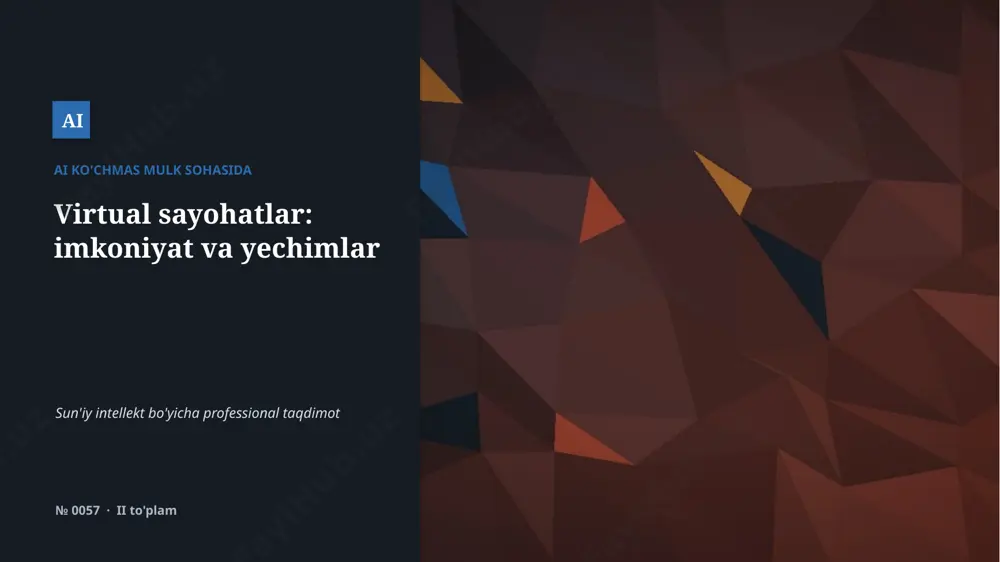 0056_virtual_sayohatlar_imkoniyat_va_yechimlar — PPTX