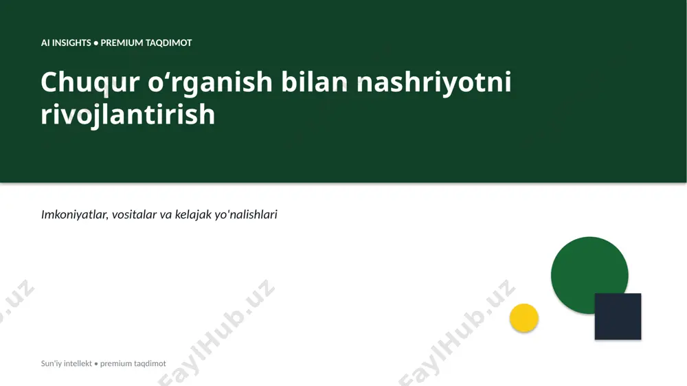 0035_chuqur_organish_bilan_nashriyotni_rivojlantiri — PPTX