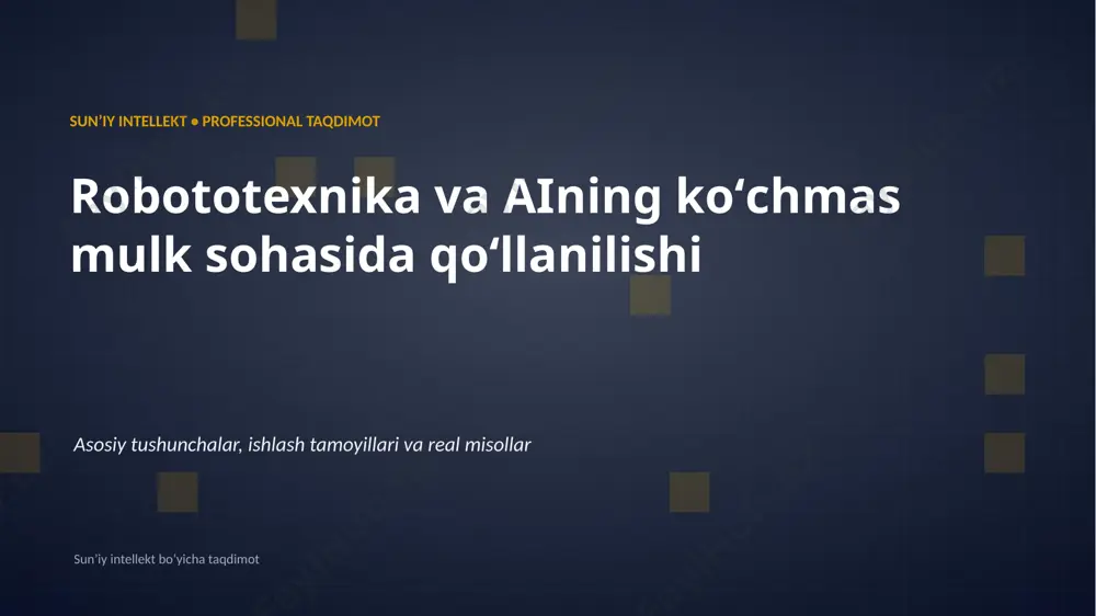 0671_robototexnika_va_aining_kochmas_mulk_sohasida_ — PPTX