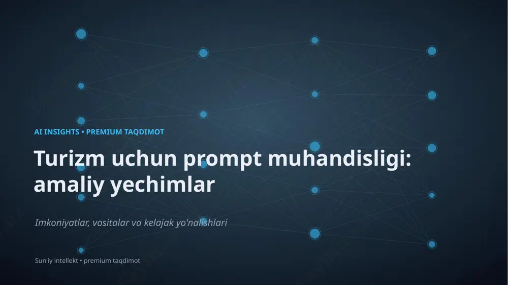 1757_turizm_uchun_prompt_muhandisligi_amaliy_yechim — PPTX